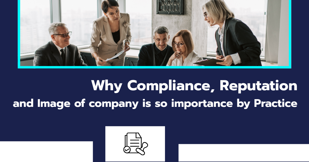 Why Compliance Reputation and Image of company is so importance by Practice